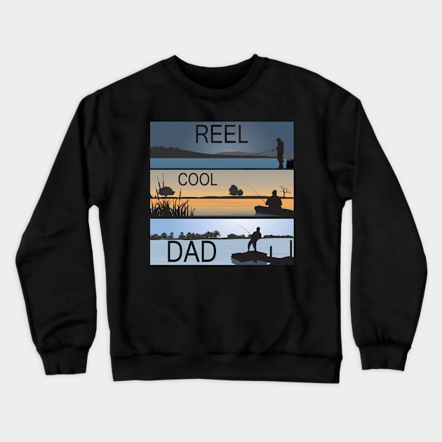 Reel Cool Dad Fisherman Daddy Father's Day Gifts Fishing Crewneck Sweatshirt by The Design Catalyst